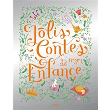 Jolis contes de mon enfance : CONTE