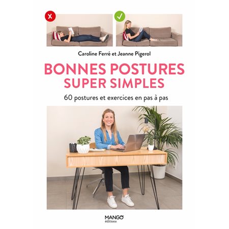 Bonnes postures super simples : 60 postures et exercices en pas à pas