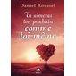 Tu aimeras ton prochain comme toi-même