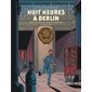 Les aventures de Blake et Mortimer T.29 : Huit heures à Berlin : Édition bibliophile