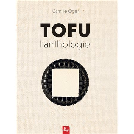 Tofu, l'anthologie