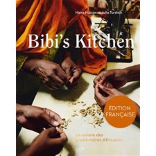 Bibi's kitchen : La cuisine des grands-mères africaines