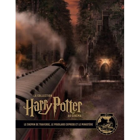 La collection Harry Potter au cinéma T.02 : Le chemin de traverse, le Poudlard express et le ministère