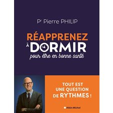 Réapprenez à dormir : pour être en bonne santé