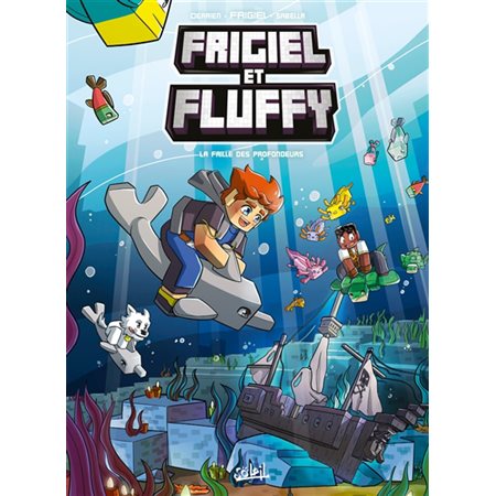 Frigiel et Fluffy T.13 : La faille des profondeurs : Bande dessinée : JEU