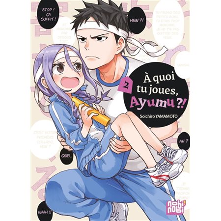 A quoi tu joues, Ayumu ?! T.02 : Manga : ADO
