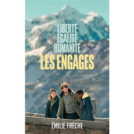 Les engagés : Liberté, égalité, humanité : 12-14