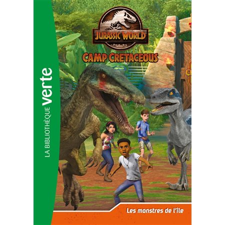 Jurassic World : Camp cretaceous T.12 : Les monstres de l'île : 6-8