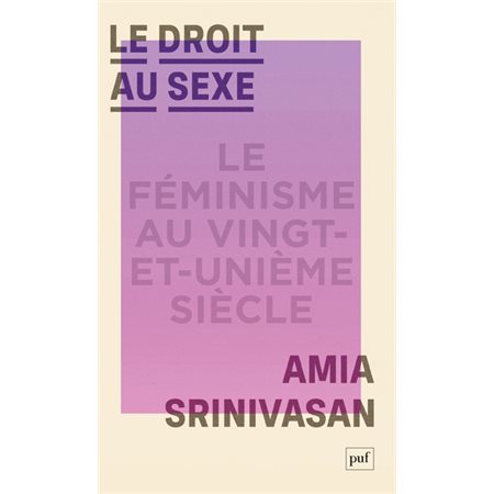 Le droit au sexe : le féminisme au vingt-et-unième siècle