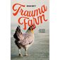 Trauma Farm