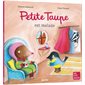 Petite Taupe est malade : Mes p'tits albums : Couverture souple