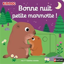 Bonne nuit petite marmotte !