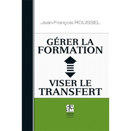 Gérer la formation : viser le transfert