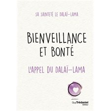 Bienveillance et bonté : L'appel du Dalaï-Lama