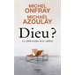 Dieu ? : Le philosophe & le rabbin