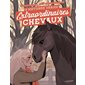 Extraordinaires chevaux : 8 histoires vraies