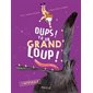 Oups ! Y a un grand loup ! : L'intégrale