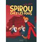 Spirou chez les fous