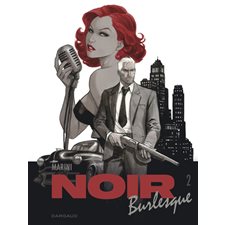 Noir burlesque T.02