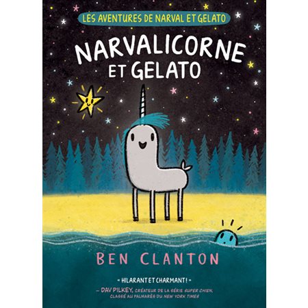 Les aventures de Narval et Gelato T.07 : Narvalicorne et Gelato : 6-8