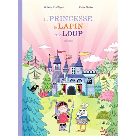 La princesse, le lapin et le loup