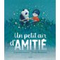 Un petit air d'amitié