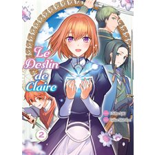 Le destin de Claire T.02 : Manga : ADO