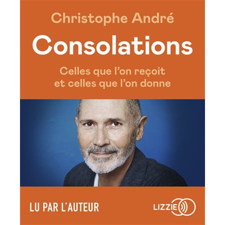 Consolations : celles que l'on reçoit et celles que l'on donne : CD