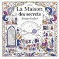 La maison des secrets : carnet de coloriage & voyage merveilleux