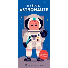 Si j'étais... astronaute