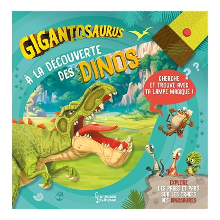 Gigantosaurus : À la découverte des dinos : Cherche et trouve avec ta lampe magique !