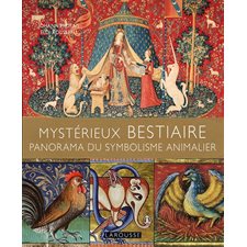 Mystérieux bestiaire : panorama du symbolisme animalier