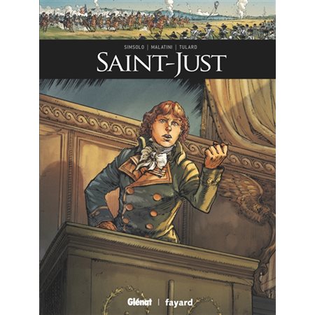 Saint-Just : Ils ont fait l'histoire : Bande dessinée