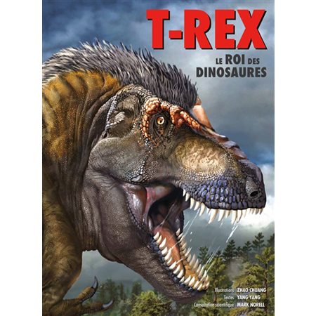 T-rex : Le roi des dinosaures