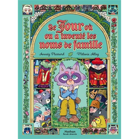 Le jour où on a inventé les noms de famille : Bande dessinée : 6 à 9 ans