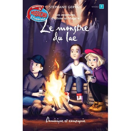 Les aventures d'Olivier et Magalie : Le monstre du lac : Découvre 5 missions à l'intérieur : Niveau 7 : 6-8