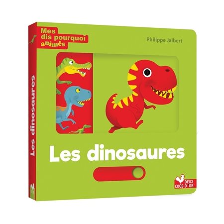 Les dinosaures : Mes dis pourquoi animés : Livre cartonné