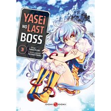 Yasei no last boss T.03 : Manga : ADT