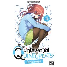 The quintessential quintuplets : édition couleur T.04 : Manga : ADO