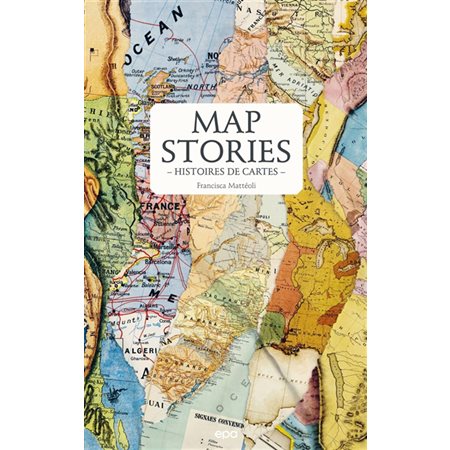 Map stories : Histoires de cartes