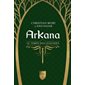 ArKana T.01 : Le temps des légendes : FAN