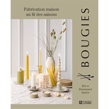 Bougies : Fabrication maison au fil des saisons