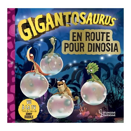 En route pour Dinosia : Gigantosaurus : Couverture rigide