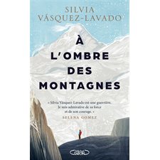 A l'ombre des montagnes : Le voyage spirituel et héroïque de six femmes