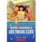 Motel Calivista T.02 : Les trois clés