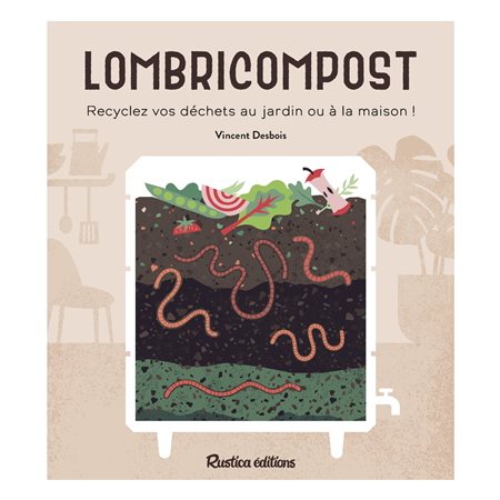 Lombricompost : Recyclez vos déchets au jardin ou à la maison !