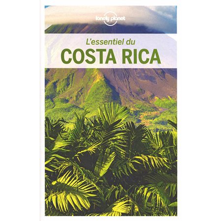 L'essentiel du Costa Rica (Lonely planet)