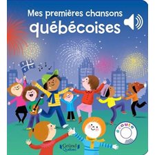 Mes premières chansons québécoises : Livre cartonné