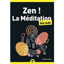 Zen ! : La méditation pour les nuls