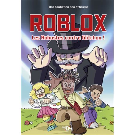 Roblox : Les Robustes contre Glitchox ! : 9-11